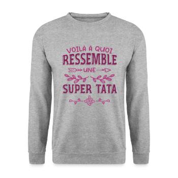 Super Tata Humour Idée Cadeau Tante Tatie - Sweat-shirt Unisexe - gris chiné - Devant - Alina (178cm) & Michal (187cm)