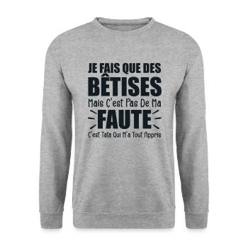 Je Fais Que Des Bêtises C'est Tata Qui M'a Appris - Sweat-shirt Unisexe - gris chiné - Devant - Alina (178cm) & Michal (187cm)