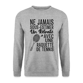Cadeau Humour Tennis Homme Retraité - Sweat-shirt Unisexe - gris chiné - Devant - Alina (178cm) & Michal (187cm)