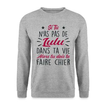 Si Tu N'as Pas De Lulu Dans Ta Vie Cadeau - Sweat-shirt Unisexe - gris chiné - Devant - Alina (178cm) & Michal (187cm)