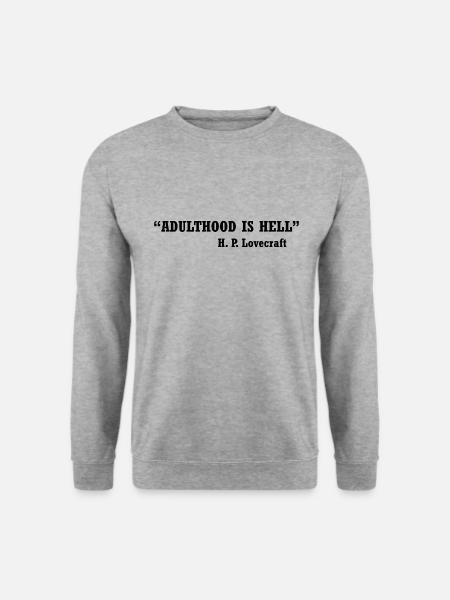 Erwachsensein ist die Hölle | Lustiges Horror-Zitat - Unisex Pullover - Weißgrau meliert
