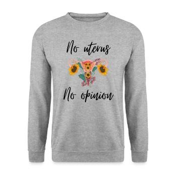 No uterus no opinion women's rights - Unisex Sweatshirt - salt & pepper - Front - Alina (178cm) & Michal (187cm)