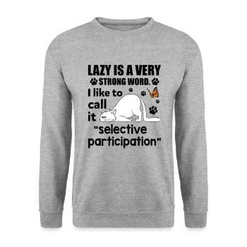 Strong Word I Like To Call Selective Participation - Unisex Sweatshirt - salt & pepper - Front - Alina (178cm) & Michal (187cm)