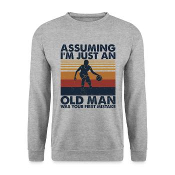 Hommes de basket en supposant que je ne suis qu'un vieil homme - Sweat-shirt Unisexe - gris chiné - Devant - Alina (178cm) & Michal (187cm)