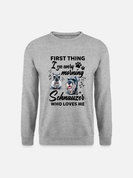 First Thing I See Every Morning Is A Schnauzer - Unisex Sweatshirt - salt & pepper