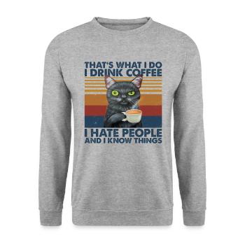 I Drink Coffee I Hate People & I Know Things - Unisex Sweatshirt - salt & pepper - Front - Alina (178cm) & Michal (187cm)