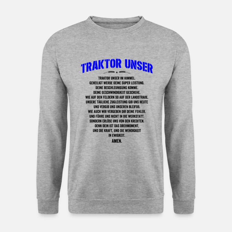 Traktor Unser Gebet Bauer Landwirt Spruch Traktor - Unisex Pullover - Weißgrau meliert
