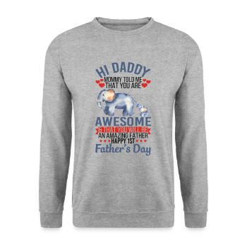 Hi Daddy You Are Awesome Happy 1st Father's Day - Unisex Pullover - Weißgrau meliert - Vorne - Alina (178cm) & Michal (187cm)