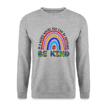 Dans A World Where You Can Be Anything Be Kind - Sweat-shirt Unisexe - gris chiné - Devant - Alina (178cm) & Michal (187cm)