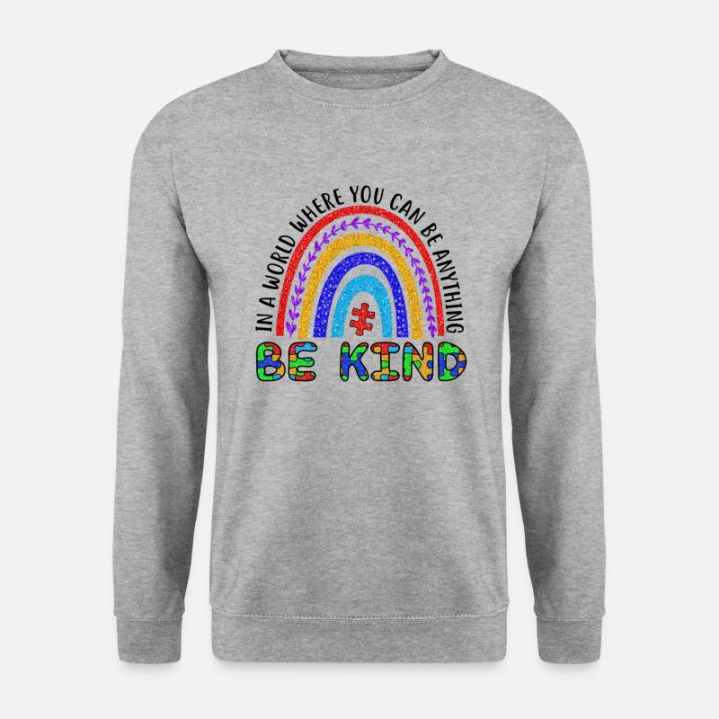 In A World Where You Can Be Anything Be Kind - Unisex Pullover - Weißgrau meliert