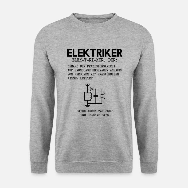 Elektriker Definition Zauberer, Hexenmeister - Ele - Unisex Pullover - Weißgrau meliert