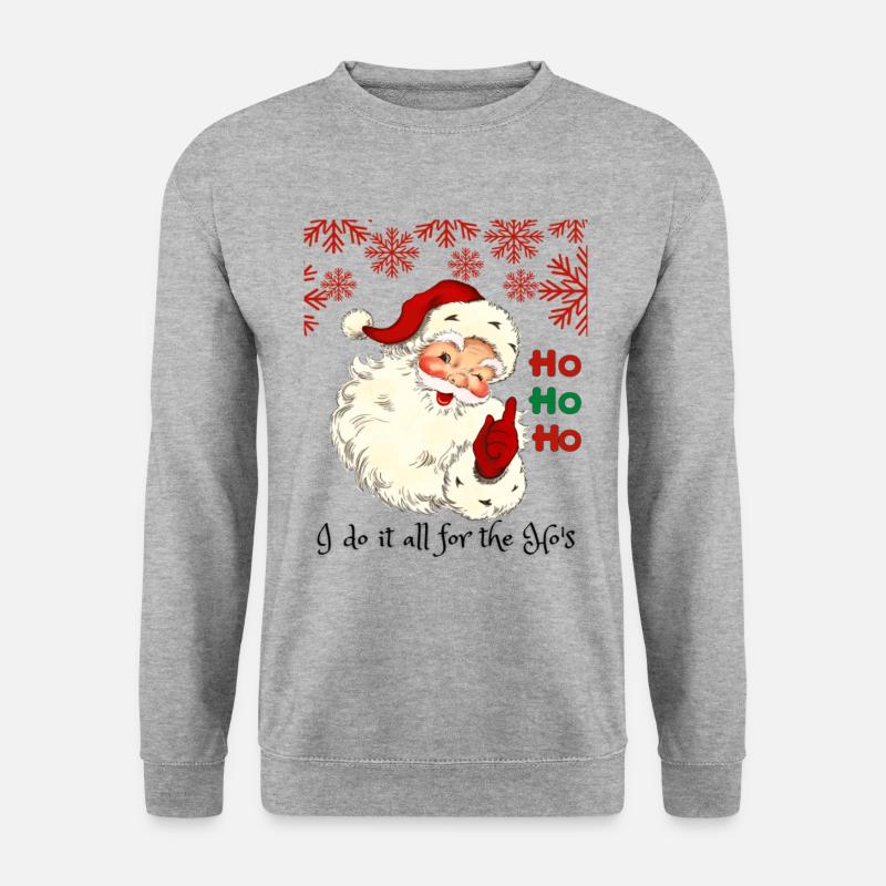 Santa Funny Christmas I Do It All For The Ho's - Unisex Pullover - Weißgrau meliert