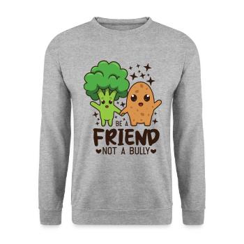 Citations d’amitié Soyez un ami pas un intimidateur Brocoli - Sweat-shirt Unisexe - gris chiné - Devant - Alina (178cm) & Michal (187cm)