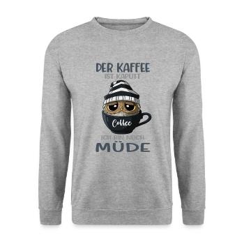 Der Kaffee Ist Kaputt Kaffeeliebhaber Kaffee Eule - Unisex Pullover - Weißgrau meliert - Vorne - Alina (178cm) & Michal (187cm)