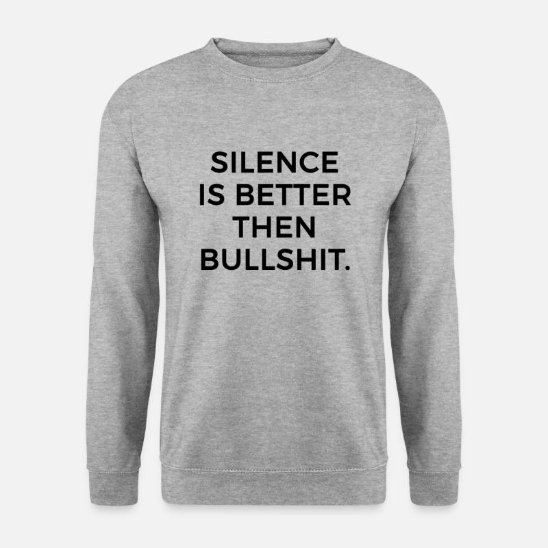Stille ist besser als Scheiße - Unisex Pullover - Weißgrau meliert