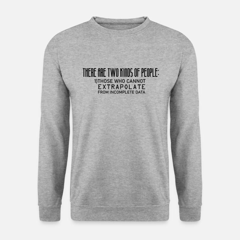 Mathématiques Drôles de maths Extrapolate - Sweat-shirt Unisexe - gris chiné