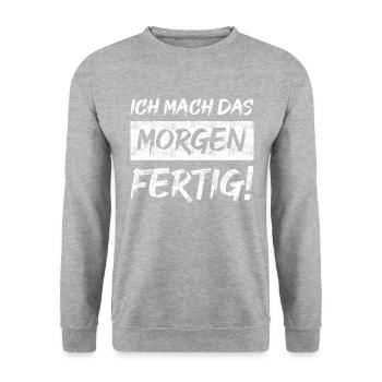 Ich mach das morgen fertig! - Unisex Pullover - Weißgrau meliert - Vorne - Alina (178cm) & Michal (187cm)