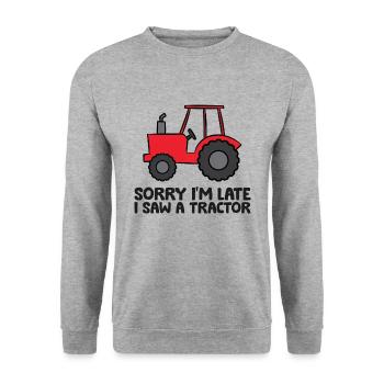 Désolé je suis en retard j’ai vu un tracteur - Sweat-shirt Unisexe - gris chiné - Devant - Alina (178cm) & Michal (187cm)