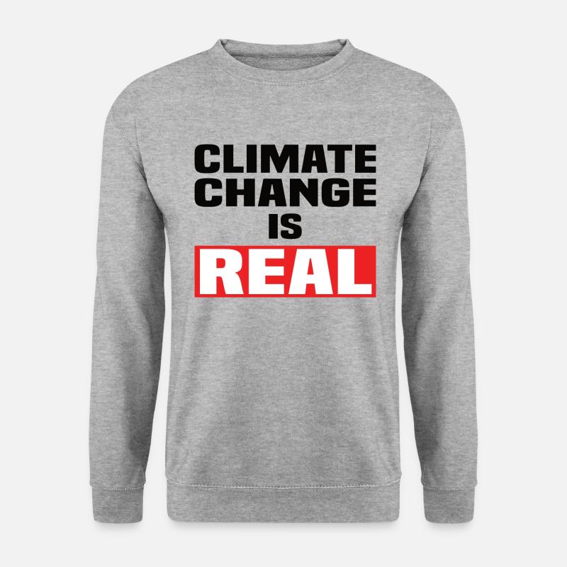 Climate Change Is Real - Unisex Sweatshirt - salt & pepper