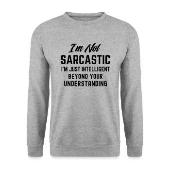 Funny I'm not sarcastic I'm intelligent sarcam - Unisex Sweatshirt - salt & pepper - Front - Alina (178cm) & Michal (187cm)