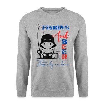 Fishing and Beer thats why i'm here. - Unisex Sweatshirt - salt & pepper - Front - Alina (178cm) & Michal (187cm)