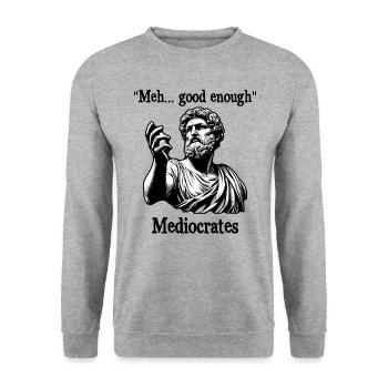 Meh good enough mediocrates old Greek philosophy - Unisex Sweatshirt - salt & pepper - Front - Alina (178cm) & Michal (187cm)