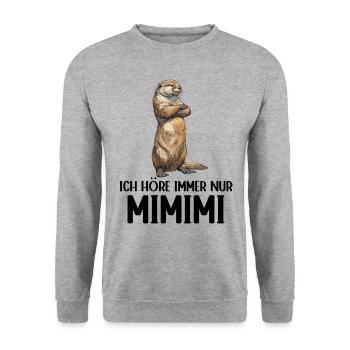 Otter Fischotter Ich höre immer nur Mimimi Wald - Unisex Pullover - Weißgrau meliert - Vorne - Alina (178cm) & Michal (187cm)