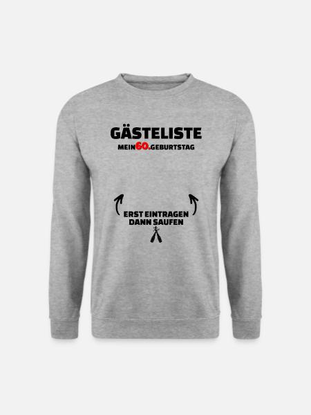 Happy Birthday 60. Geburtstag B-Day Gästeliste - Unisex Pullover - Weißgrau meliert