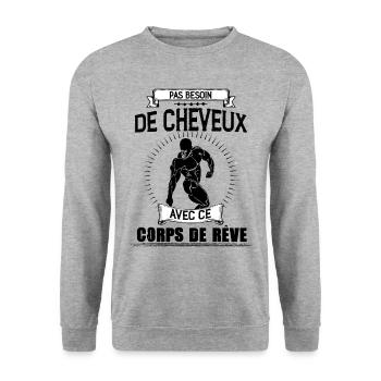Chauve Et Corps de Rêve Humour Homme - Sweat-shirt Unisexe - gris chiné - Devant - Alina (178cm) & Michal (187cm)
