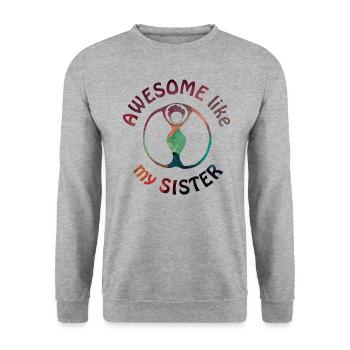Awesome like my sister with women's silhouette circle - Unisex Sweatshirt - salt & pepper - Front - Alina (178cm) & Michal (187cm)