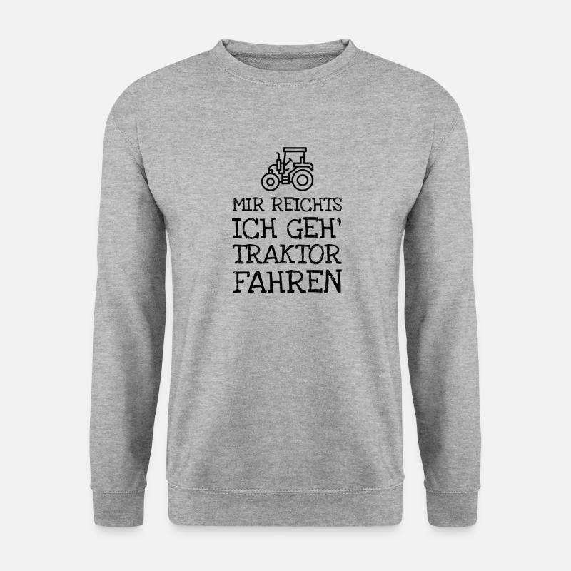 Mir Reichts Ich Geh Traktor Fahren - Unisex Pullover - Weißgrau meliert
