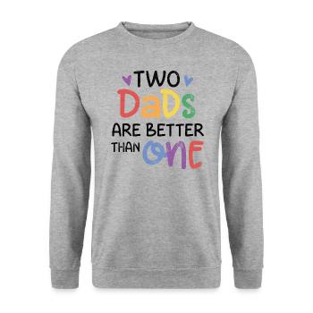 LES PÈRES VALENT MIEUX QU’UN PAPA MOTIF LGBT DISANT - Sweat-shirt Unisexe - gris chiné - Devant - Alina (178cm) & Michal (187cm)