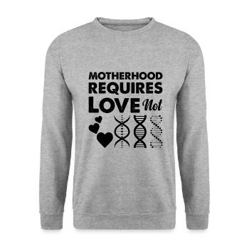 Motherhood requires love, not genetic - Unisex Sweatshirt - salt & pepper - Front - Alina (178cm) & Michal (187cm)