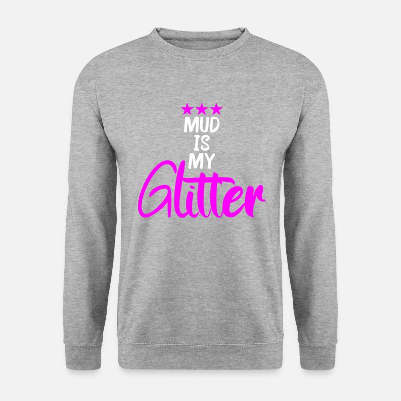 mud is my Glitter - Unisex Pullover - Weißgrau meliert