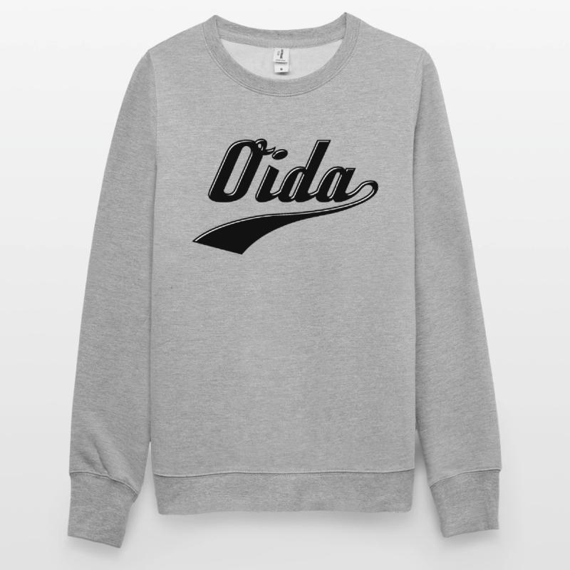 Oida - Autriche dialecte dialecte langue des âges Sweat-shirt Unisexe
