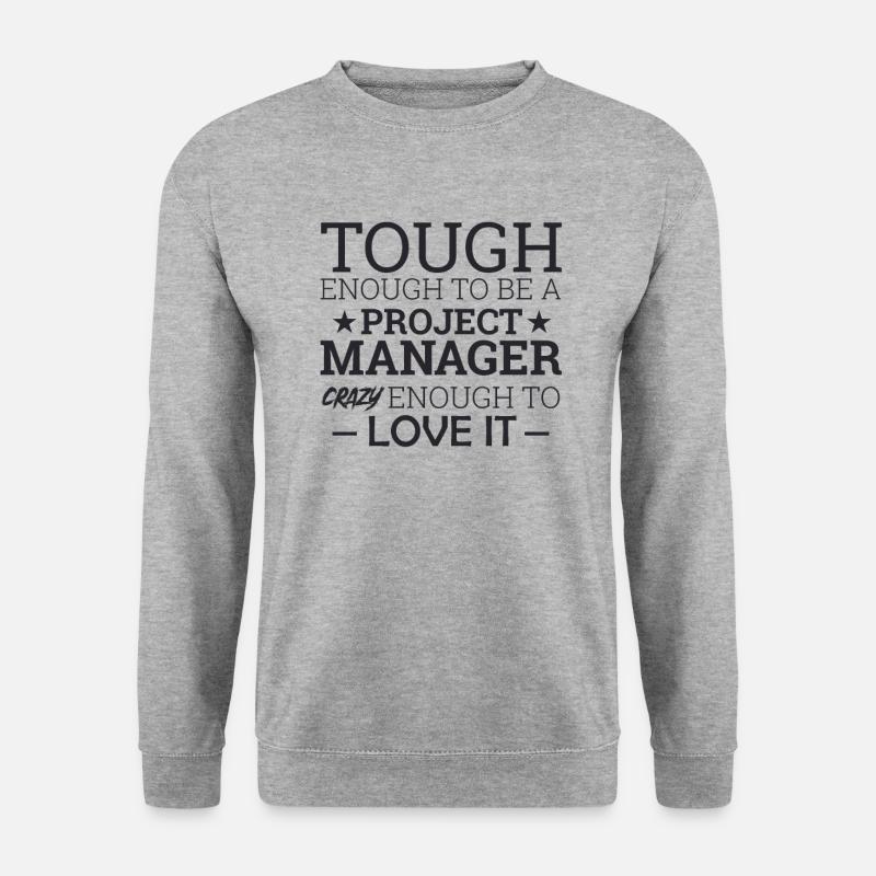 "Project Manager Crazy" | "Project Manager" - Unisex Sweatshirt - salt & pepper