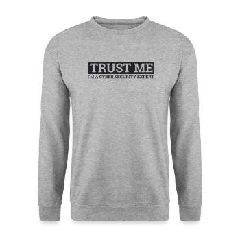 "Expert en cybersécurité Faites-moi confiance | Hacker" - Sweat-shirt Unisexe - gris chiné - Devant - Alina (178cm) & Michal (187cm)