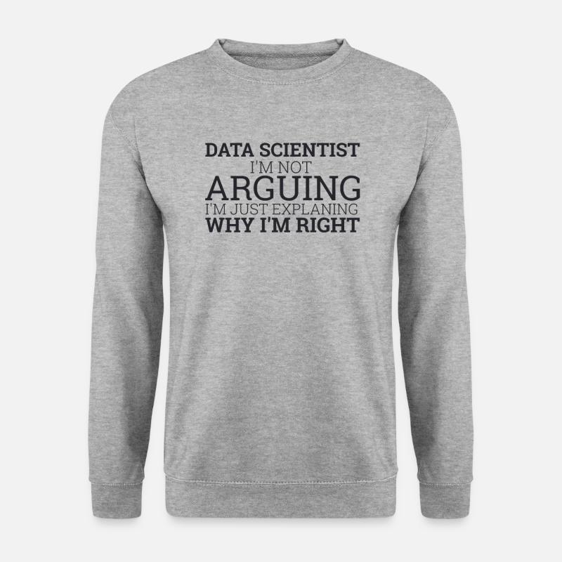 "Data Scientist Arguing | Data Scientist" - Unisex Pullover - Weißgrau meliert