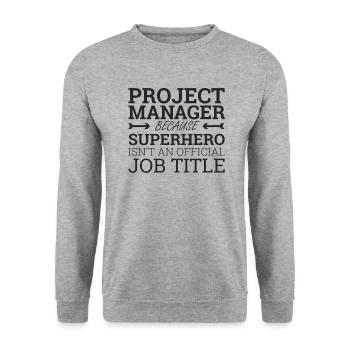 "Project Manager Superhero | Project Manager" - Unisex Sweatshirt - salt & pepper - Front - Alina (178cm) & Michal (187cm)