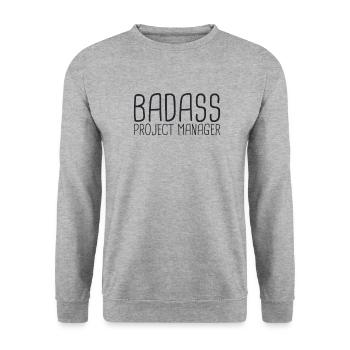 "Project Manager Badass | Project Manager" - Unisex Sweatshirt - salt & pepper - Front - Alina (178cm) & Michal (187cm)