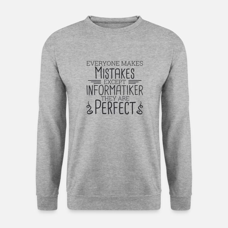 "Computer scientist Perfect | Computer Science" - Unisex Sweatshirt - salt & pepper