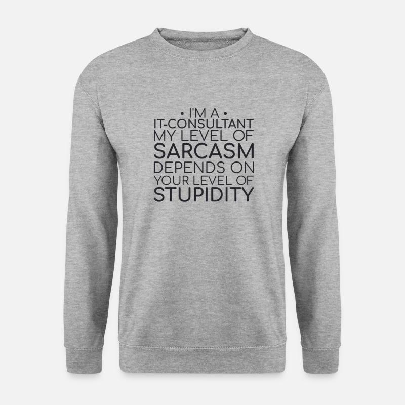 "IT Consultant Sarcasm | IT Consulting" - Unisex Sweatshirt - salt & pepper
