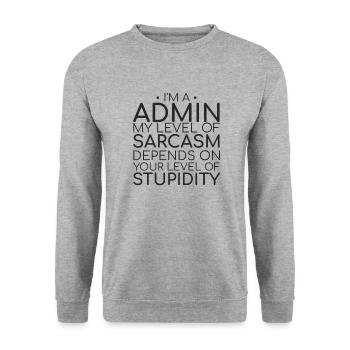 "Admin Sarcasm | Admin" - Unisex Sweatshirt - salt & pepper - Front - Alina (178cm) & Michal (187cm)