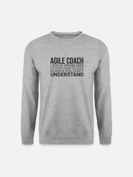 "Agile Coach Solve Problem | Agile" - Unisex Pullover - Weißgrau meliert