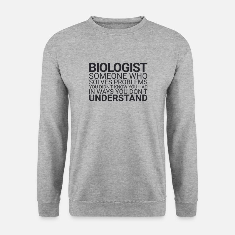 "Biologist Problem | Biology" - Unisex Sweatshirt - salt & pepper