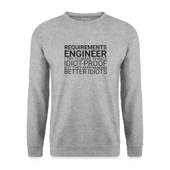 "Requirements Engineer Idiot | Engineering" - Unisex Sweatshirt - salt & pepper - Front - Alina (178cm) & Michal (187cm)