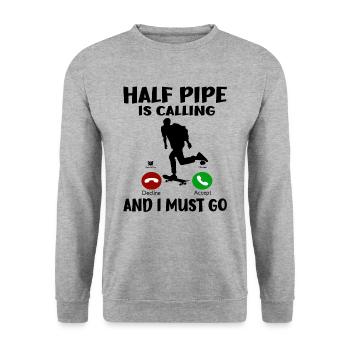 Skateboarding Gift Half Pipe Is Calling I must Go - Unisex Sweatshirt - salt & pepper - Front - Alina (178cm) & Michal (187cm)