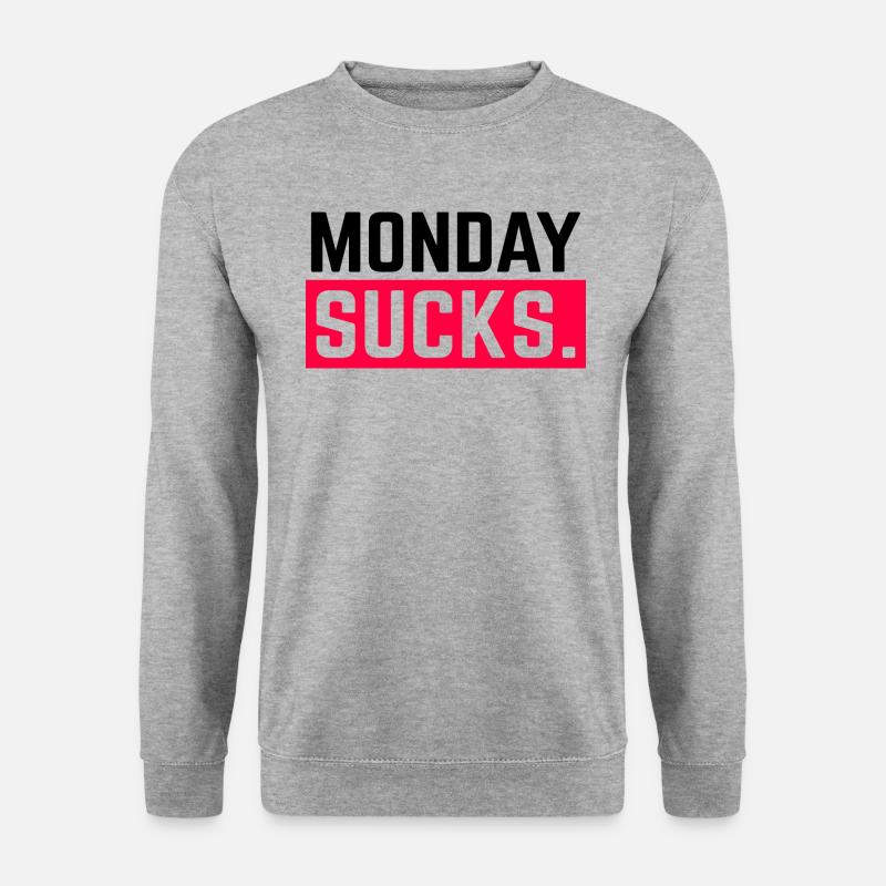 Monday sucks. Assembly stinks - Unisex Sweatshirt - salt & pepper