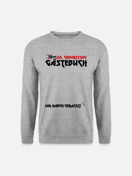 Gästebuch 60. Geburtstag Rock Fans Party Shirt - Unisex Pullover - Weißgrau meliert