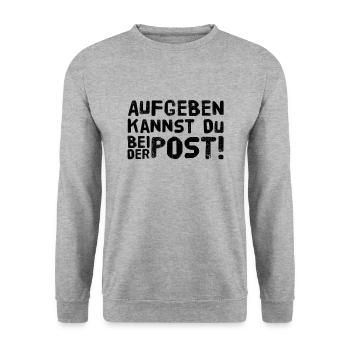 Aufgeben kannst Du bei der Post - Unisex Pullover - Weißgrau meliert - Vorne - Alina (178cm) & Michal (187cm)